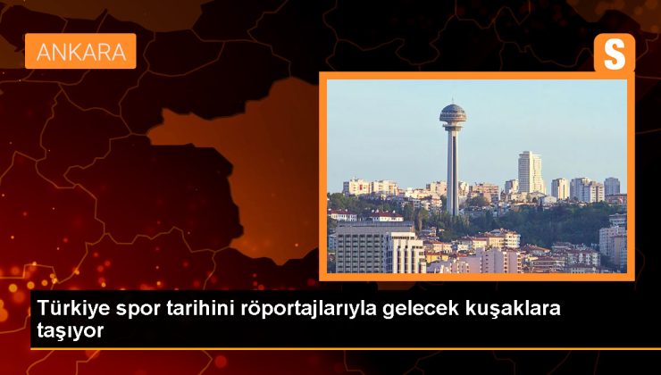 Belgeselci Fethi Aytuna, Türkiye spor tarihini anlatıyor