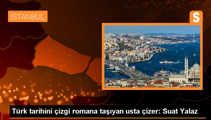 Karaoğlan’ın Çizeri Suat Yalaz’ın Vefatının Üzerinden 4 Yıl Geçti