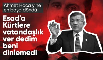 Ahmet Davutoğlu Suriye’de yaşananlardan Esad’ı sorumlu tuttu